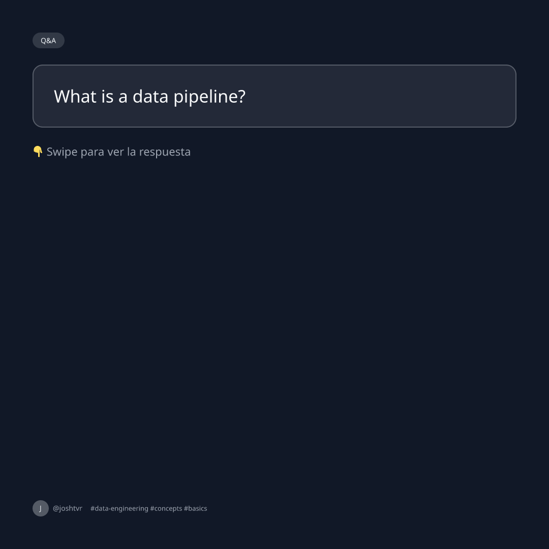 What is a data pipeline?